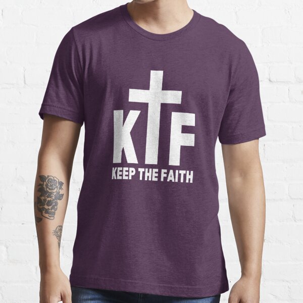 KTF - Keep the Faith  - inspirational advice quote with cross Essential T-Shirt