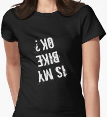 Is My Bike OK t shirt Bicycle Tee Women's Fitted T-Shirt