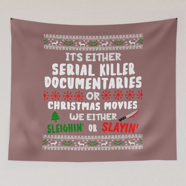 Item preview, It's either serial killer documentaries or Christmas movies T-Shirt designed and sold by Gloria0312.
