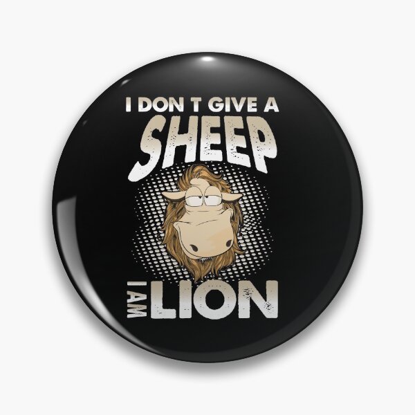 Item preview, I Don't Give A Sheep I am Lion designed and sold by YAHIA-14.