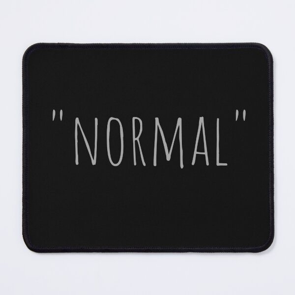 Item preview, "NORMAL" designed and sold by Mandy Kay.