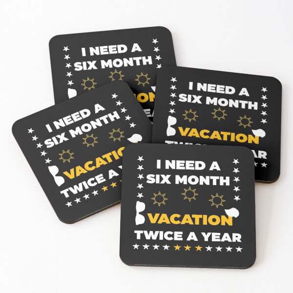 Item preview, I Need A Six Month Vacation Twice A Year  designed and sold by Rami Khalifah.