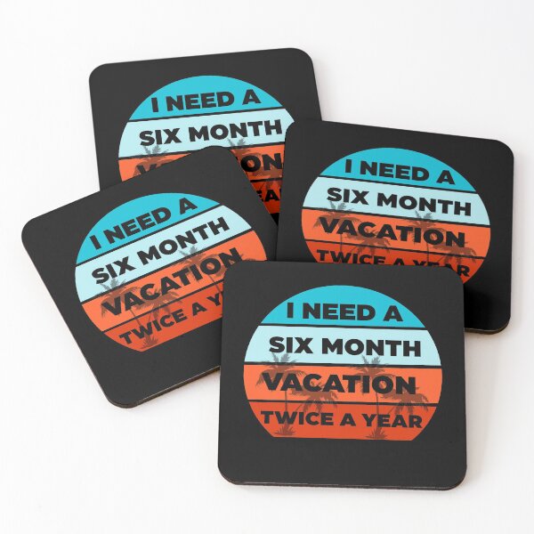 Item preview, I Need A Six Month Vacation Twice A Year  designed and sold by Rami Khalifah.