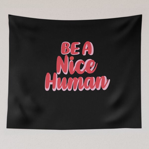Item preview, BE A NICE HUMAN designed and sold by Heddar Badreddine.