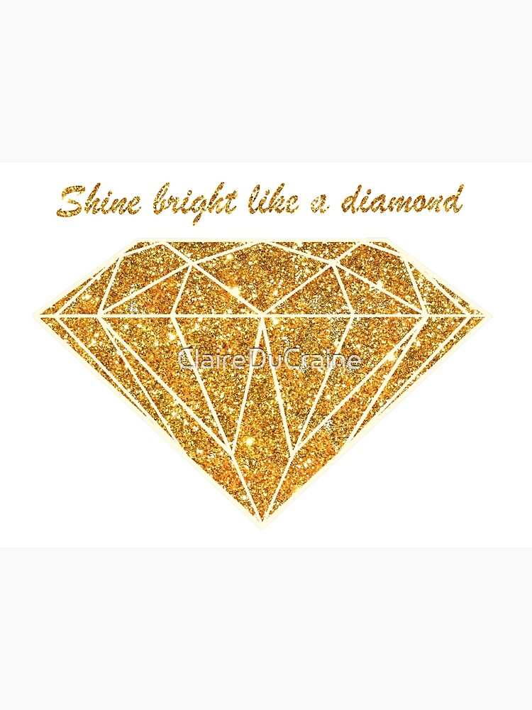 Shine bright like a diamond | Art Board Print