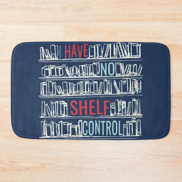 Item preview, I Have No Shelf Control designed and sold by SkyAfterDusk.