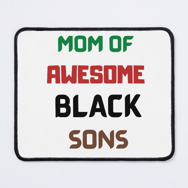 Item preview, Mom Of Awesome Black Sons designed and sold by Trendi61.