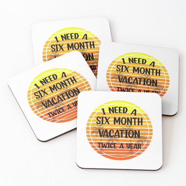Item preview, I Need A Six Month Vacation Twice A Year  designed and sold by Rami Khalifah.
