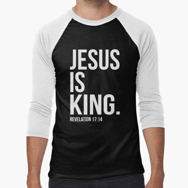 Jesus Is King Bible Scripture Quote Christian T-Shirt