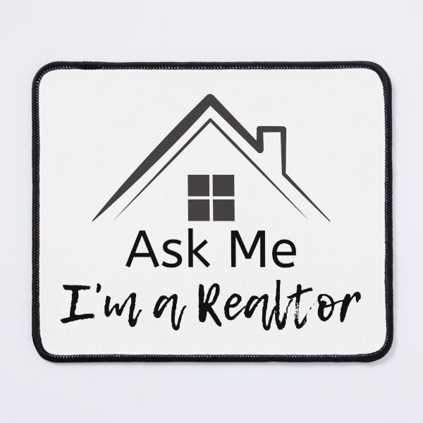 Item preview, Fun Real Estate "Ask me I'm a Realtor" designed and sold by micasata.