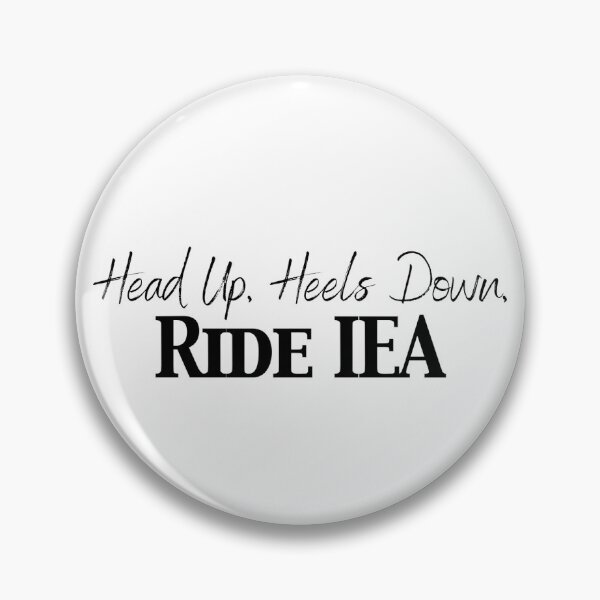 Item preview, Head up. Heels down. Ride IEA.  designed and sold by OfficialRideIEA.