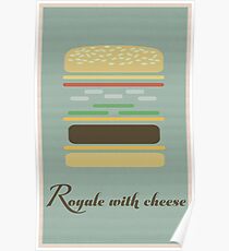 "Royale With Cheese" Poster Poster