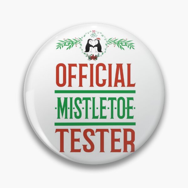 Item preview, Official Mistletoe Tester - Meet Me Under The Mistletoe designed and sold by molamode.