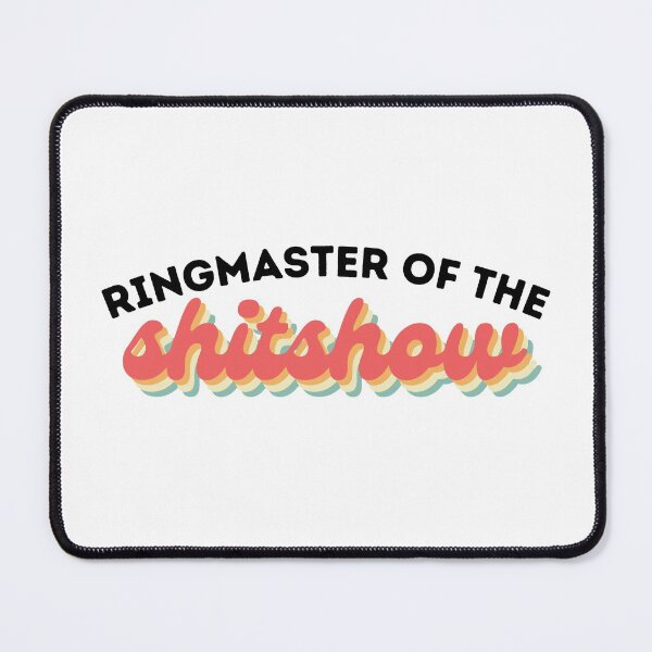 Item preview, Copy of Ringmaster of the shitshow designed and sold by SmileApparel.