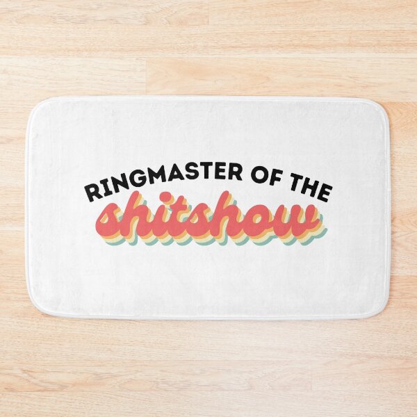 Item preview, Copy of Ringmaster of the shitshow designed and sold by SmileApparel.