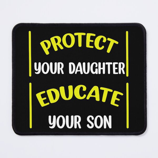 Item preview, Protect Your Daughter Educate Your Son designed and sold by Rami Khalifah.