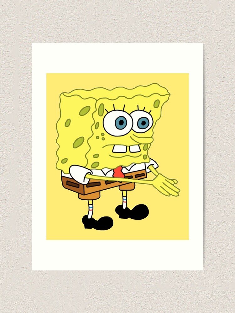 "sponge bob meme" Art Print for Sale by yanncito | Redbubble
