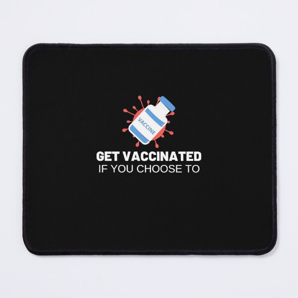 Item preview, GET VACCINATED BE A GOOD CITIZEN designed and sold by FbCreative.