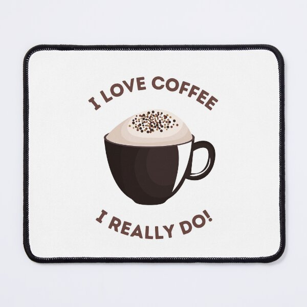 Item preview, i love coffee i really do! designed and sold by MEILEY-Shop.