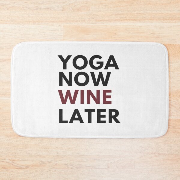 Item preview, Yoga now Wine Later for yoga and wine lovers  designed and sold by Giovanni's  Brown Quotes.