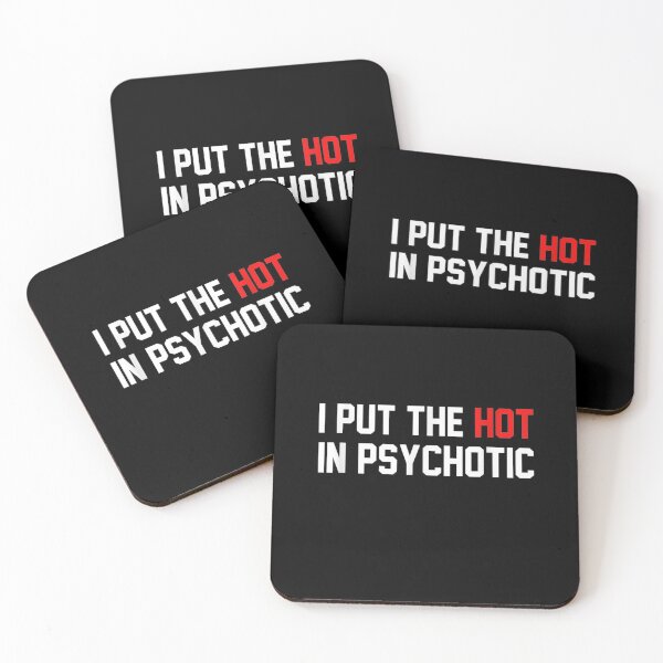 Item preview, I Put The Hot In Psychotic : Funny designed and sold by ftomstore.