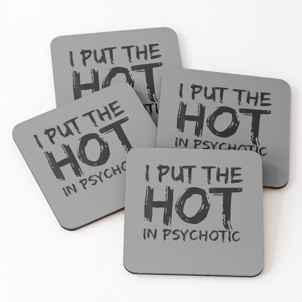 Item preview, Funny I Put The Hot In Psychotic designed and sold by ftomstore.