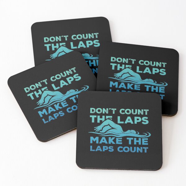 Item preview, Dont Count the laps make the laps count Gift designed and sold by swimarts.