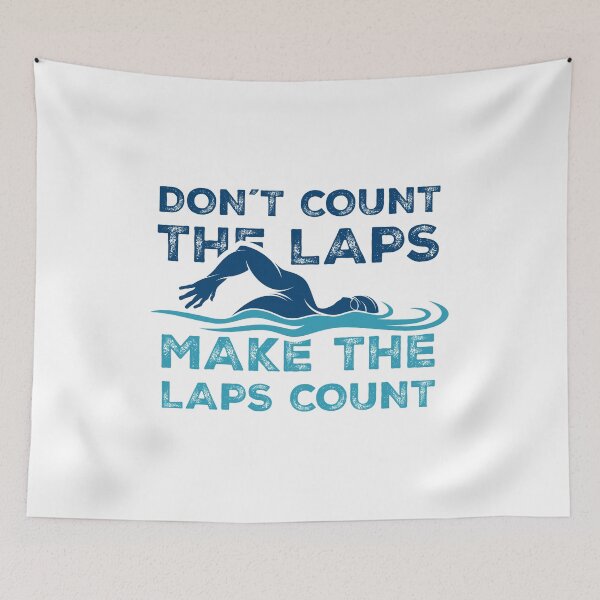 Item preview, Dont Count the laps make the laps count Gift designed and sold by swimarts.