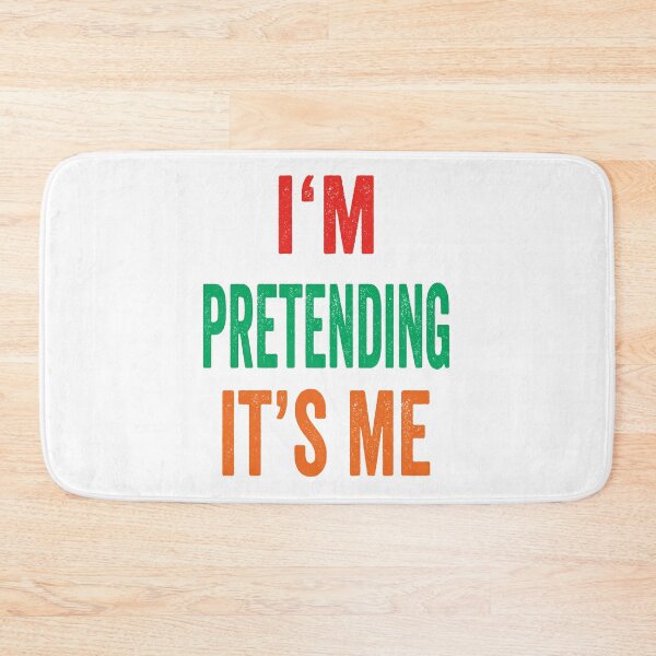 Item preview, I’m Pretending it’s Me in Disguise designed and sold by TJHstudio.