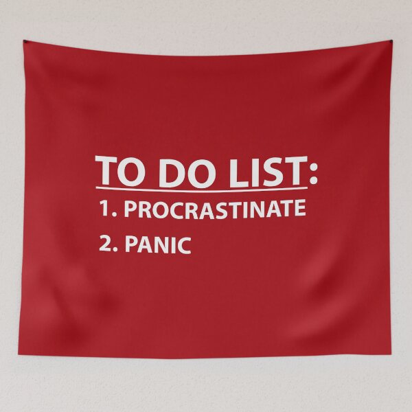 Item preview, To Do List: Procrastinate & Panic Funny Slacker designed and sold by StudioTina.