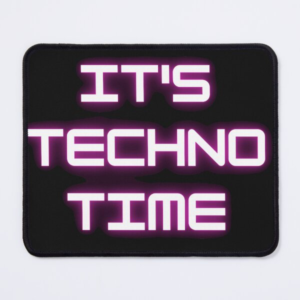 Item preview, it's techno time  designed and sold by Artycreative1.
