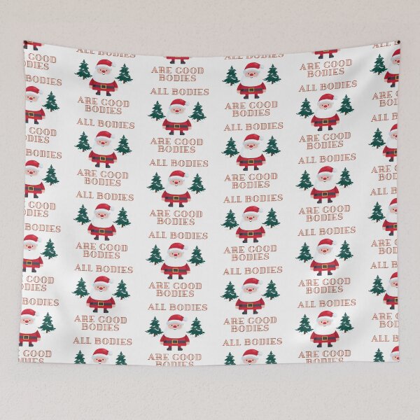 Item preview, All Bodies Are Good Bodies Santa Design designed and sold by PetitePeche.
