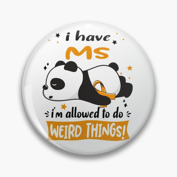Item preview, MS Warrior I Have MS I Am Allowed To Do Weird Things! designed and sold by GennieShop.