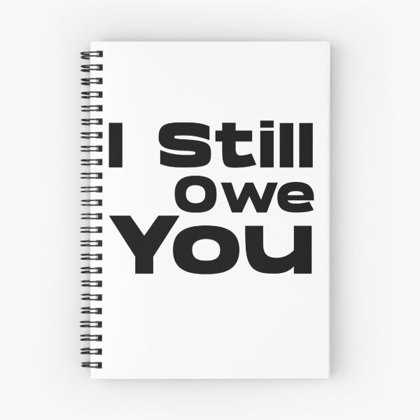 Item preview, I Still Owe You / FUNNNY GIFT FOR DAD designed and sold by ftomstore.