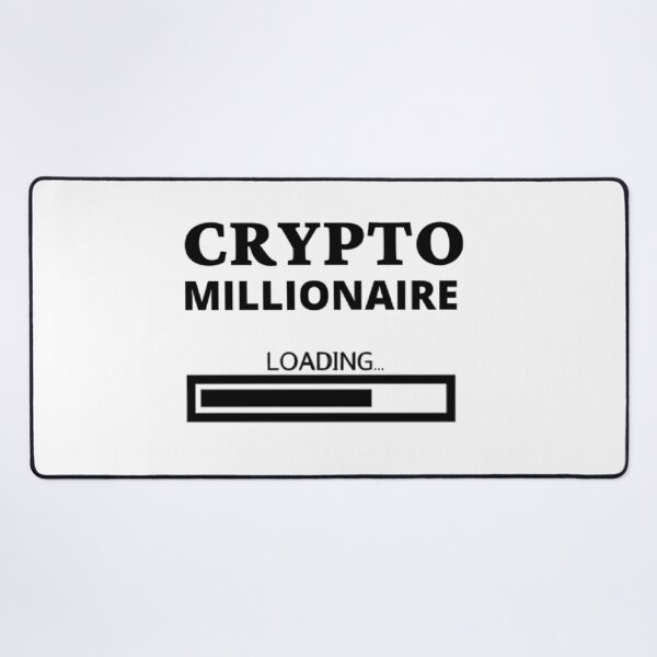 Item preview, CRYPTO MILLIONAIRE LOADING... designed and sold by M Mariatique.