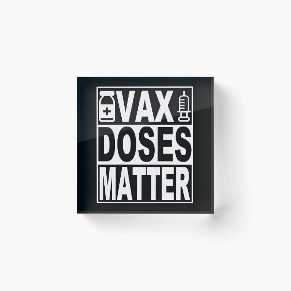 Item preview, Vax Doses Matter Pro Vaxxer  designed and sold by electrovista.