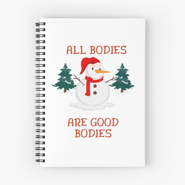 Item preview, All Bodies Are Good Bodies Snowman Design designed and sold by PetitePeche.