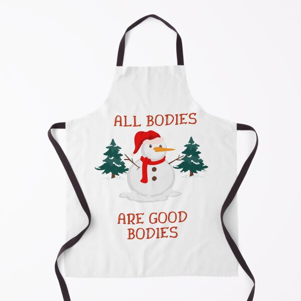 Item preview, All Bodies Are Good Bodies Snowman Design designed and sold by PetitePeche.