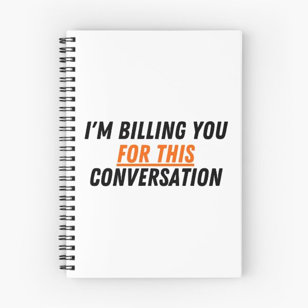 Item preview, I'm Billing You For This Conversation, ORANGE designed and sold by VGdigital.