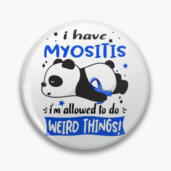 Item preview, Myositis Warrior I Have Myositis I Am Allowed To Do Weird Things! designed and sold by GennieShop.