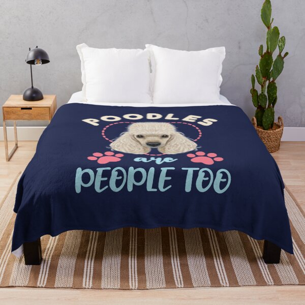 Item preview, Poodles Are People Too Funny Poodle Owner Lover designed and sold by jaygo.