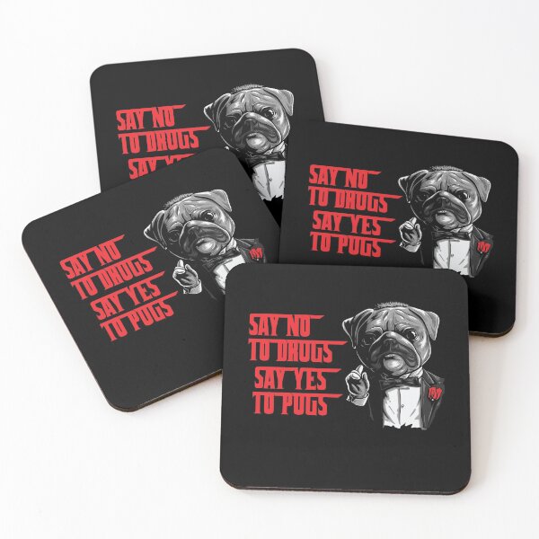 Item preview, Say No To Drugs Say Yes To Pugs - Funny Godfather Dog designed and sold by balbert3.