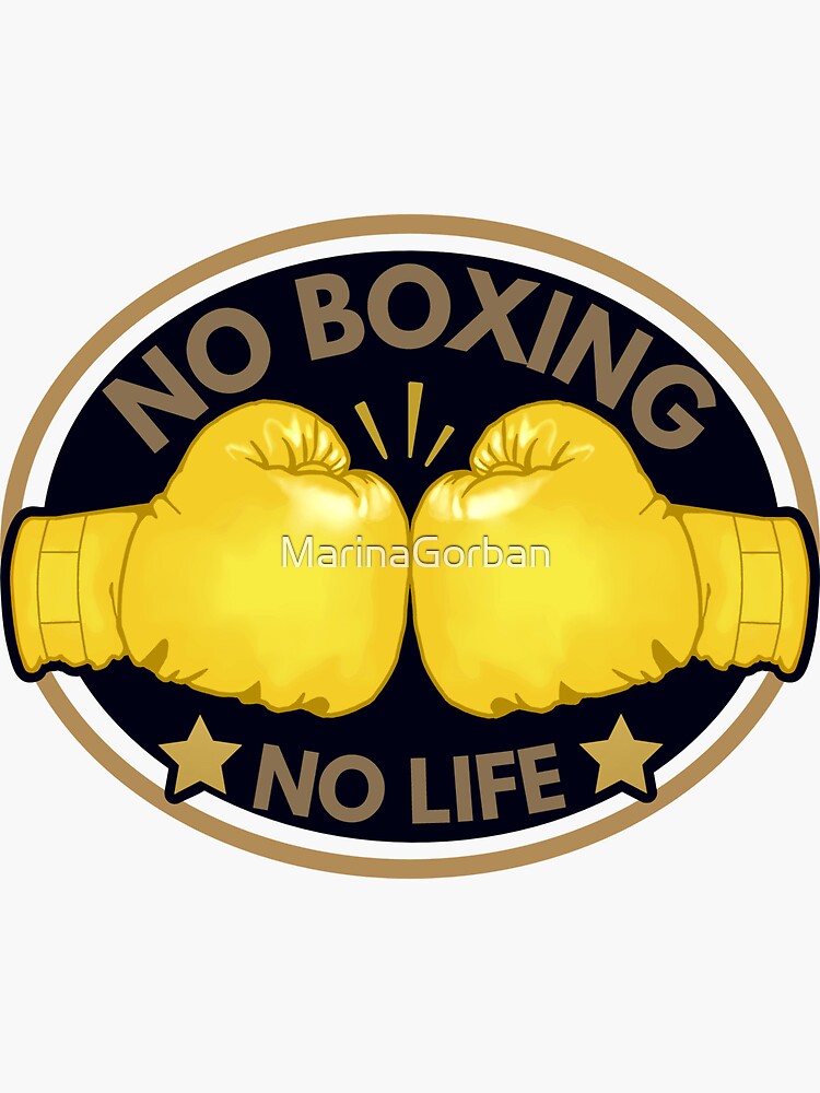 No Boxing No Life Drawing Gloves Text Logo - Sports Quotes | Sticker