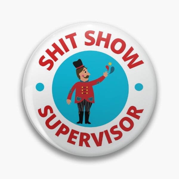 Item preview, Shit Show Supervisor designed and sold by appareltolove.