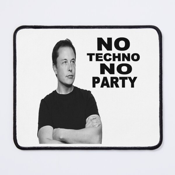 Item preview, no techno no party elon musk designed and sold by Artycreative1.
