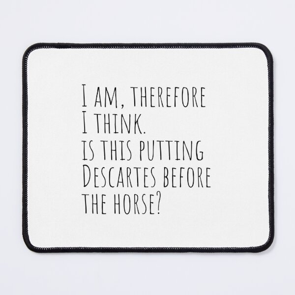 Item preview, I am therefore I think... designed and sold by Scribblehound.
