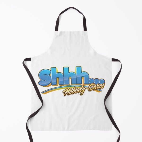 Item preview, Shhh… Nobody Cares designed and sold by johnta17.