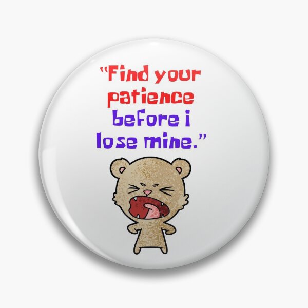 Item preview, Find Your Patience  designed and sold by Chrisblazestore.