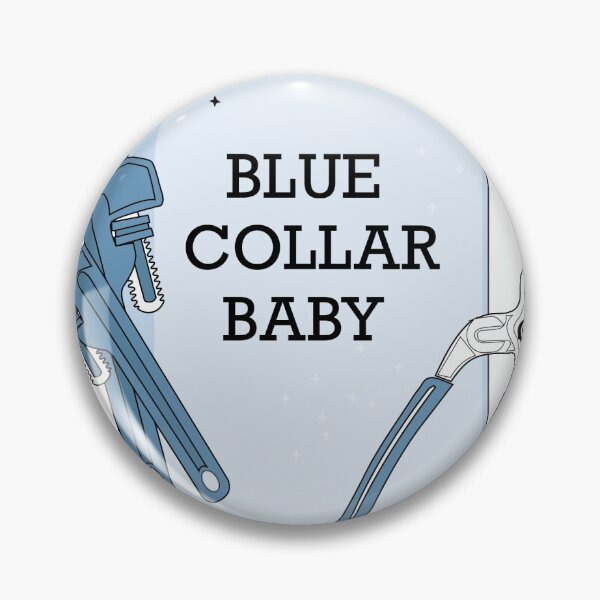 Item preview, Blue Collar Baby designed and sold by Leez Hart.