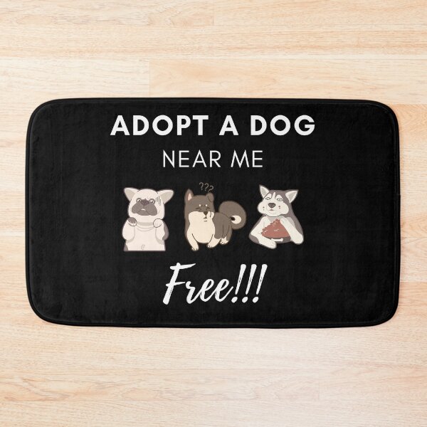 Item preview, Adopt a Dog Near Me Free designed and sold by VarietyYOU.